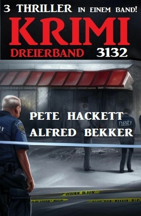 Krimi Dreierband 3132 -  Alfred Bekker,  Pete Hackett