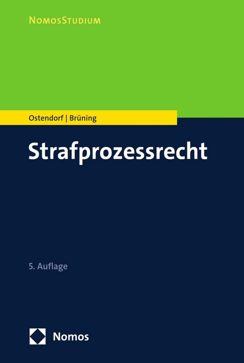 Strafprozessrecht -  Heribert Ostendorf,  Janique Brüning