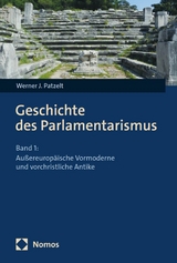 Geschichte des Parlamentarismus - Werner J. Patzelt