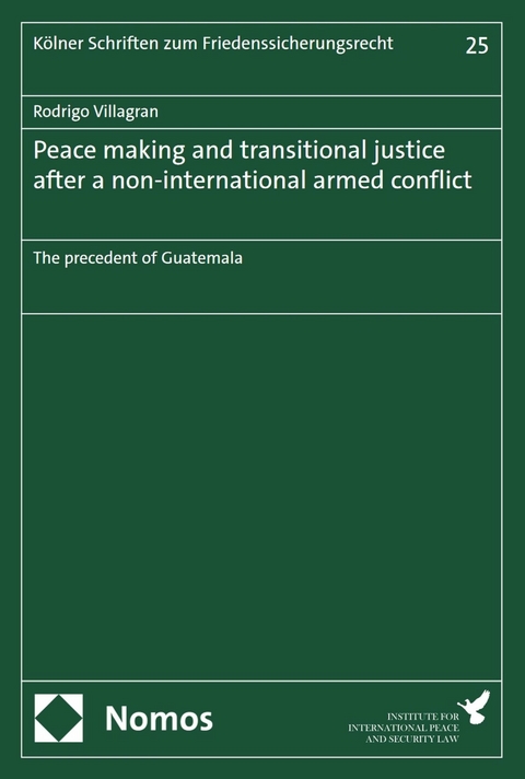 Peace making and transitional justice after a non-international armed conflict -  Rodrigo Villagran