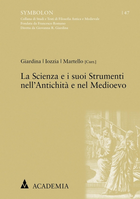 La Scienza e i suoi Strumenti nell'Antichità e nel Medioevo - 