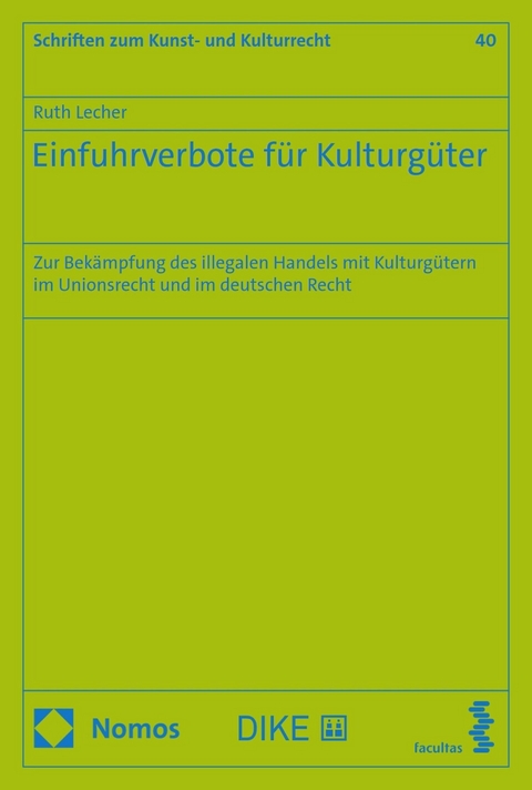 Einfuhrverbote für Kulturgüter -  Ruth Lecher