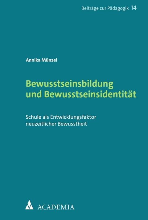 Bewusstseinsbildung und Bewusstseinsidentität -  Annika Münzel