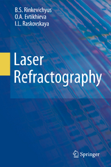 Laser Refractography - B.S. Rinkevichyus, O.A. Evtikhieva, I.L. Raskovskaya