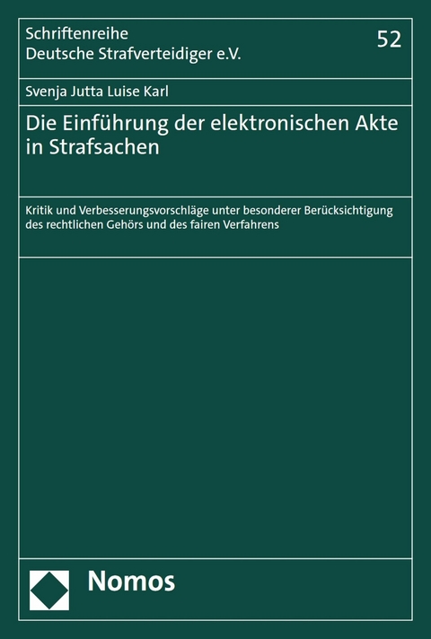 Die Einführung der elektronischen Akte in Strafsachen -  Svenja Jutta Luise Karl