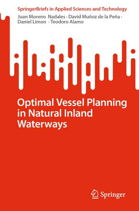 Optimal Vessel Planning in Natural Inland Waterways - Juan Moreno  Nadales, David Muñoz de la Peña, Daniel Limon, Teodoro Alamo