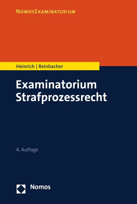 Examinatorium Strafprozessrecht -  Bernd Heinrich,  Tobias Reinbacher