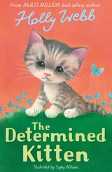 Determined Kitten -  Holly Webb