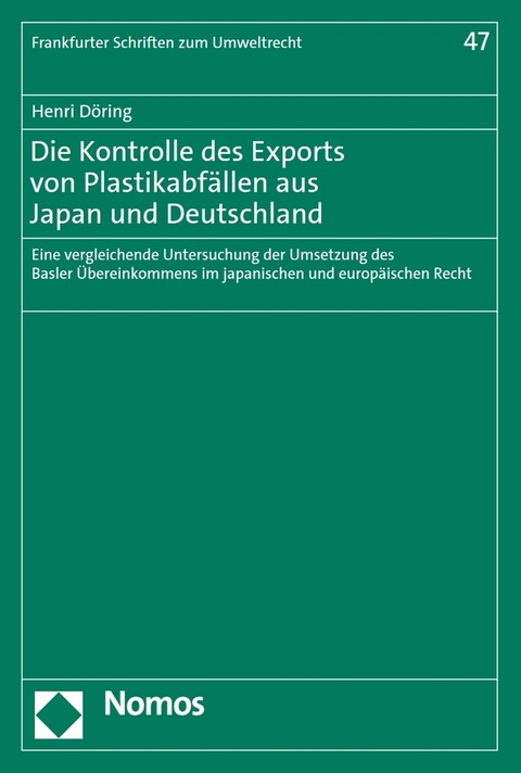 Die Kontrolle des Exports von Plastikabfällen aus Japan und Deutschland - Henri Döring