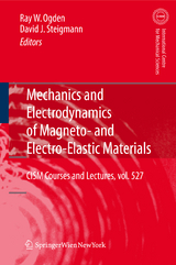 Mechanics and Electrodynamics of Magneto- and Electro-elastic Materials - 