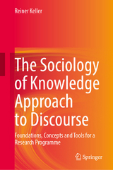 The Sociology of Knowledge Approach to Discourse - Reiner Keller