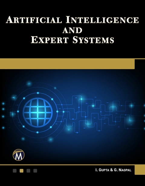 Artificial Intelligence and Expert Systems -  I. Gupta,  Mercury Learning and Information,  G. Nagpal