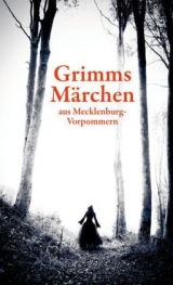 Grimms Märchen aus Mecklenburg-Vorpommern - Helmut Borth