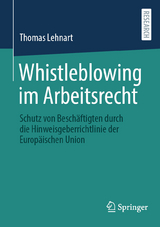 Whistleblowing im Arbeitsrecht - Thomas Lehnart