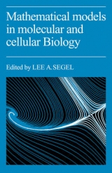 Mathematical Models in Molecular Cellular Biology - Segel, Lee A.