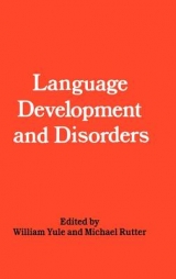 Language Development and Disorders - Yule, W.; Rutter, M.