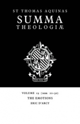 Summa Theologiae: Volume 19, The Emotions - Aquinas, Thomas; D'Arcy, Eric