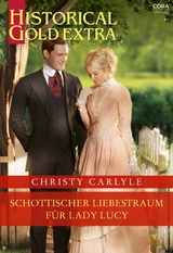 Schottischer Liebestraum für Lady Lucy - Christy Carlyle