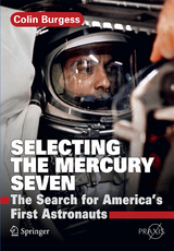 Selecting the Mercury Seven - Colin Burgess