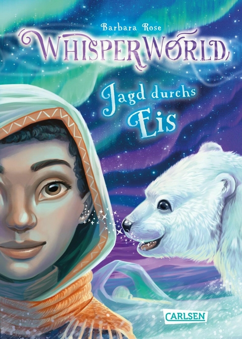 Whisperworld 6: Jagd durchs Eis -  Barbara Rose