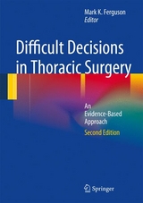 Difficult Decisions in Thoracic Surgery - 