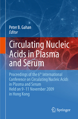 Circulating Nucleic Acids in Plasma and Serum - 