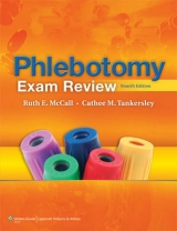 Phlebotomy Exam Review - McCall, Ruth E.; Tankersley, Cathee M.