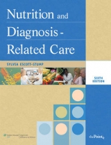 Nutrition and Diagnosis-Related Care - Escott-Stump, Sylvia