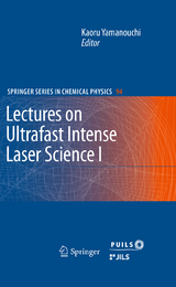 Lectures on Ultrafast Intense Laser Science 1 - 