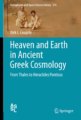 Heaven and Earth in Ancient Greek Cosmology - Dirk L. Couprie