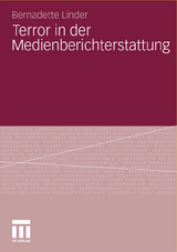 Terror in der Medienberichterstattung - Bernadette Linder