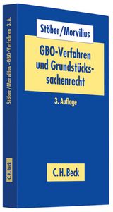 GBO-Verfahren und Grundstückssachenrecht - Stöber, Kurt; Morvilius, Theodor