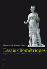 Essais cliométriques - Claude Diebolt, Antoine Parent