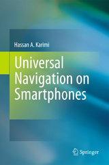 Universal Navigation on Smartphones - Hassan A. Karimi