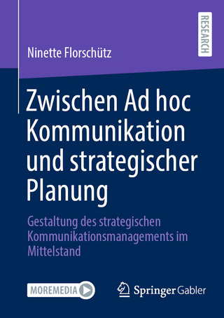 Zwischen Ad hoc Kommunikation und strategischer Planung - Ninette Florschütz