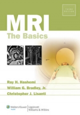 MRI: The Basics - Hashemi, Ray Hashman; Bradley, William G.; Lisanti, Christopher J.