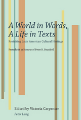 A World in Words, A Life in Texts - 