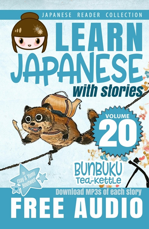 Learn Japanese with Stories Volume 20 -  Clay Boutwell,  Yumi Boutwell