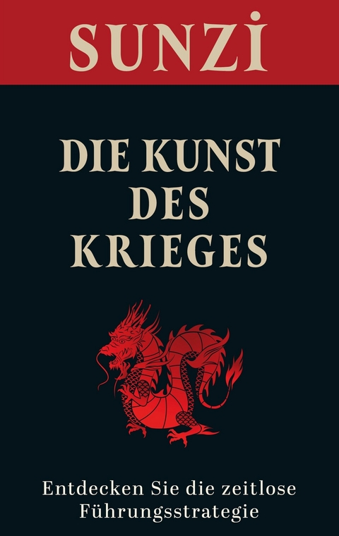 Die Kunst des Krieges - Sunzi -