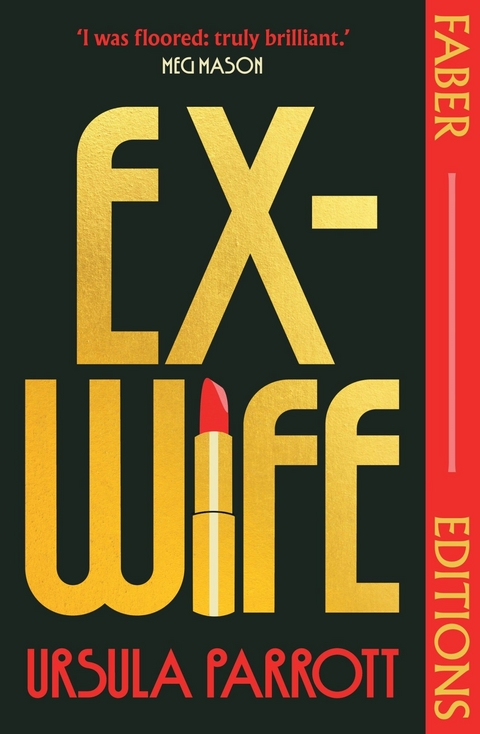 Ex-Wife (Faber Editions) -  Ursula Parrott