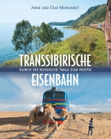 Transsibirische Eisenbahn - Anne Meinhardt, Olaf Meinhardt