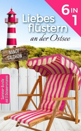 Liebesflüstern an der Ostsee - Nancy Salchow