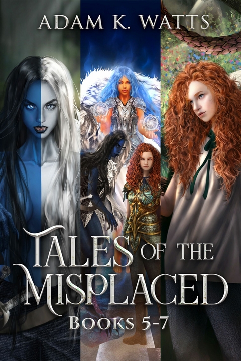 Tales of the Misplaced - Books 5-7 -  Adam K. Watts