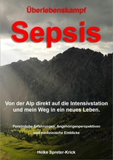 Überlebenskampf Sepsis - Heike Spreter-Krick