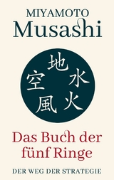 Das Buch der fünf Ringe - Miyamoto Musashi