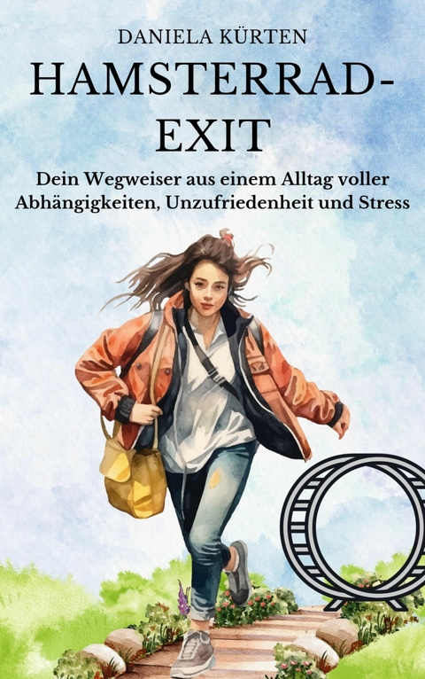 Hamsterrad- Exit -  Daniela Kürten