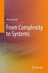 From Complexity to Systems - Hrvoj Vančik