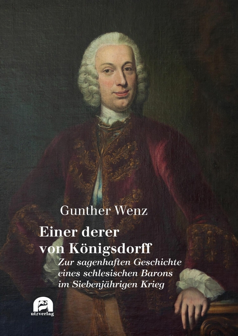 Einer derer zu Königsdorff -  Gunther Wenz