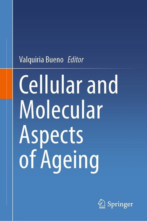 Cellular and Molecular Aspects of Ageing - 