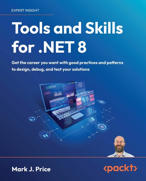 Tools and Skills for .NET 8 -  Mark J. Price